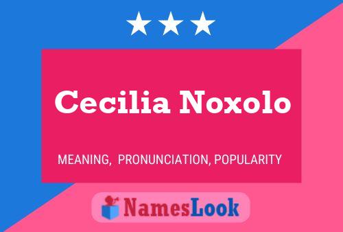 Poster del nome Cecilia Noxolo