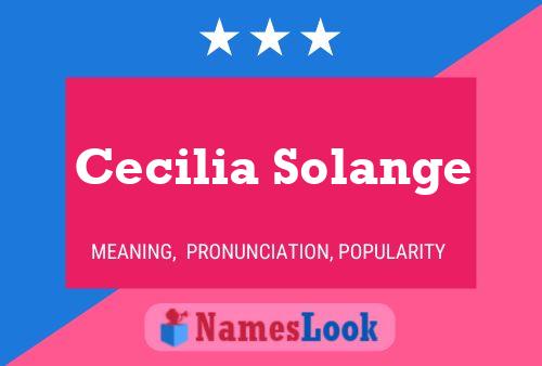 Poster del nome Cecilia Solange