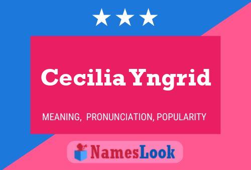 Poster del nome Cecilia Yngrid