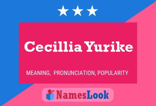 Poster del nome Cecillia Yurike