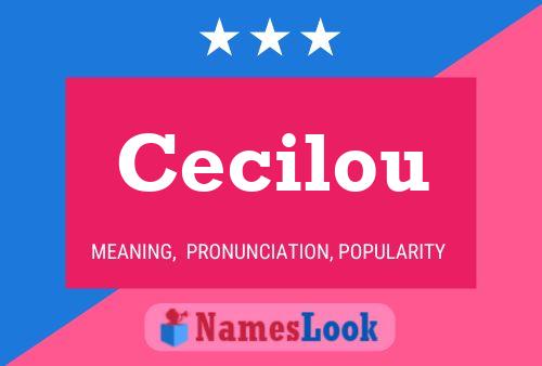 Poster del nome Cecilou