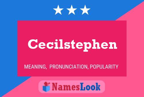 Poster del nome Cecilstephen