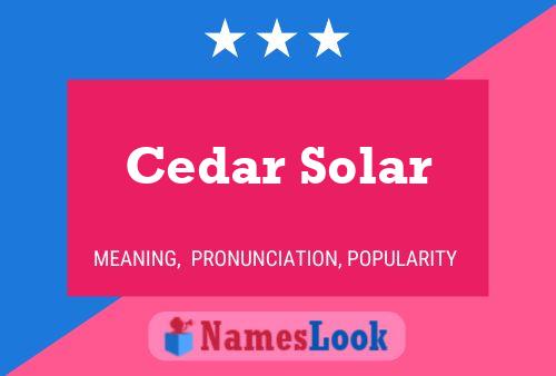 Poster del nome Cedar Solar