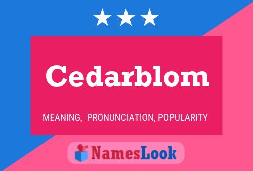 Poster del nome Cedarblom