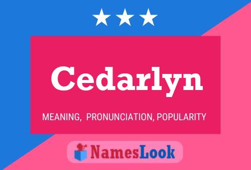 Poster del nome Cedarlyn