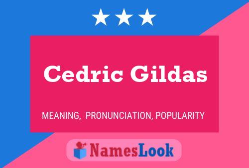 Poster del nome Cedric Gildas