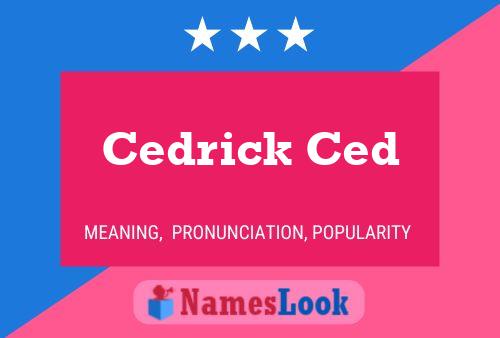 Poster del nome Cedrick Ced