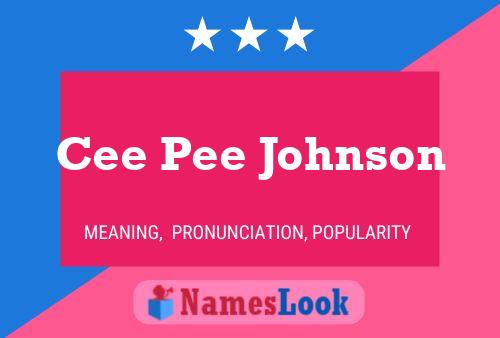 Poster del nome Cee Pee Johnson