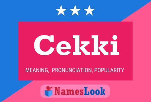 Poster del nome Cekki