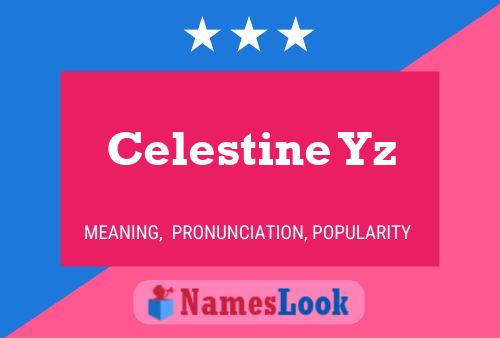 Poster del nome Celestine Yz