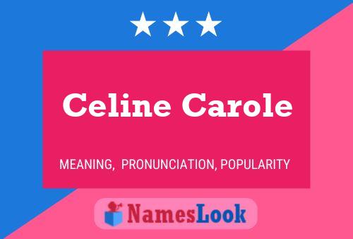 Poster del nome Celine Carole