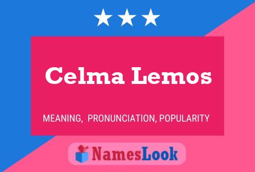 Poster del nome Celma Lemos