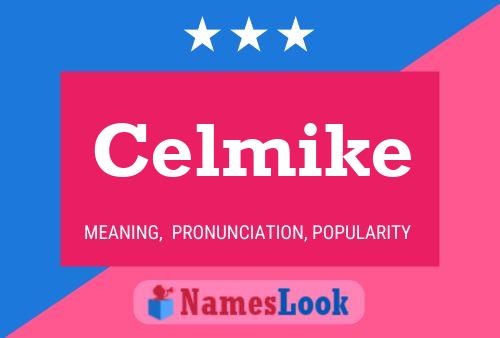 Poster del nome Celmike