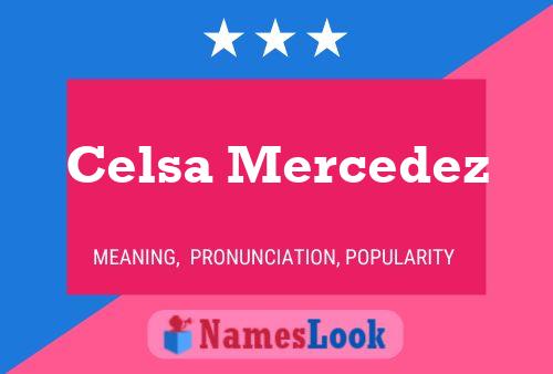 Poster del nome Celsa Mercedez