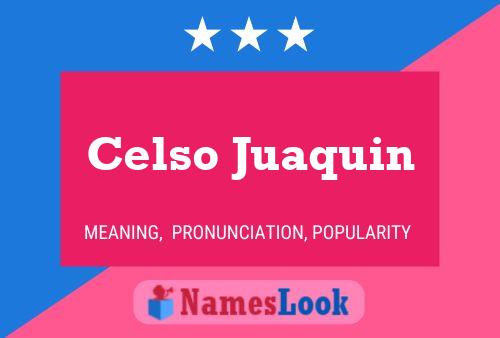 Poster del nome Celso Juaquin