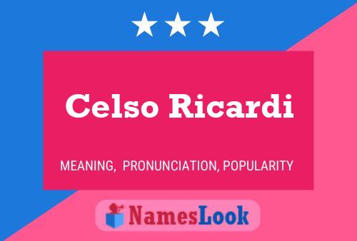 Poster del nome Celso Ricardi