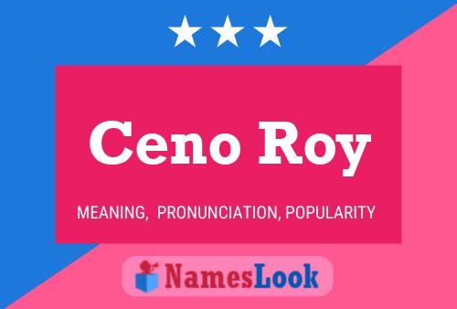 Poster del nome Ceno Roy