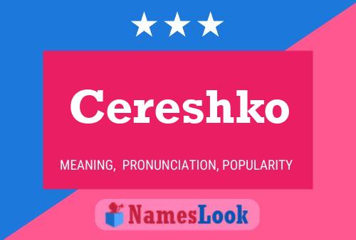 Poster del nome Cereshko