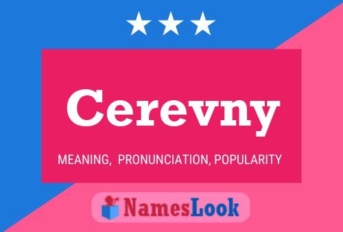 Poster del nome Cerevny