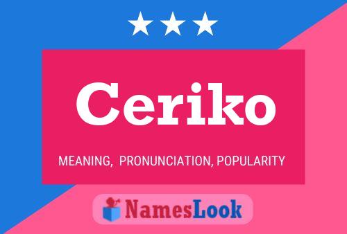 Poster del nome Ceriko