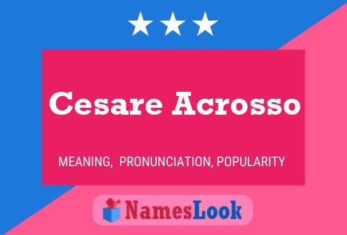 Poster del nome Cesare Acrosso