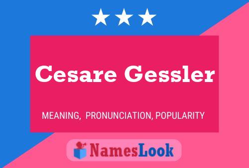 Poster del nome Cesare Gessler