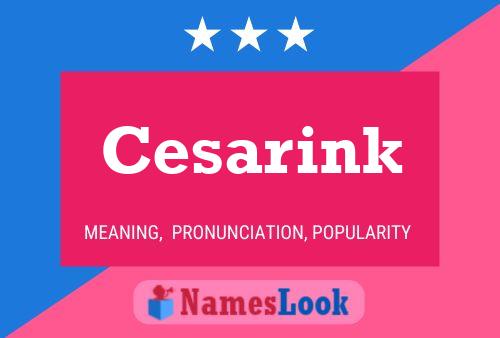 Poster del nome Cesarink