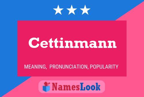 Poster del nome Cettinmann