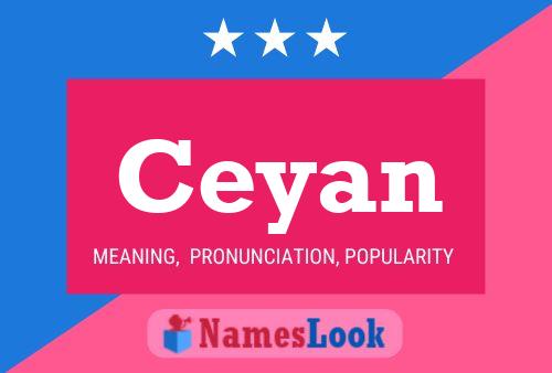 Poster del nome Ceyan