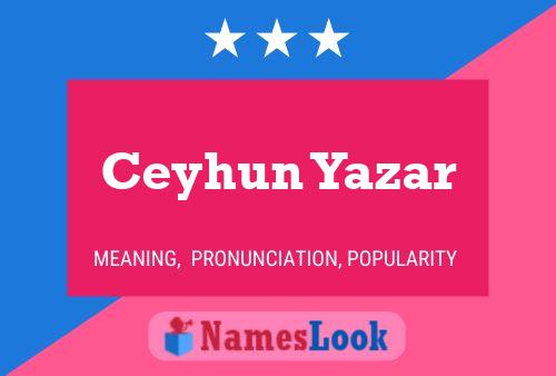 Poster del nome Ceyhun Yazar