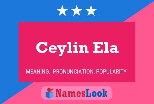 Poster del nome Ceylin Ela