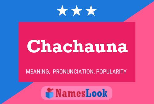 Poster del nome Chachauna