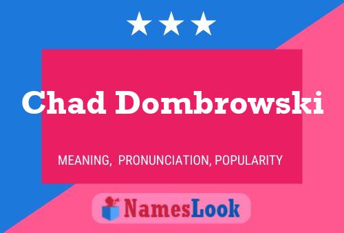 Poster del nome Chad Dombrowski