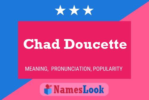 Poster del nome Chad Doucette