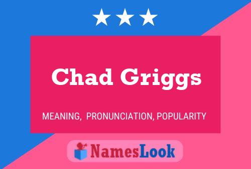 Poster del nome Chad Griggs