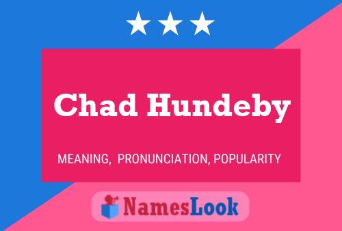 Poster del nome Chad Hundeby