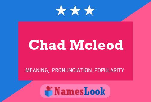 Poster del nome Chad Mcleod