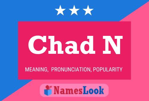 Poster del nome Chad N