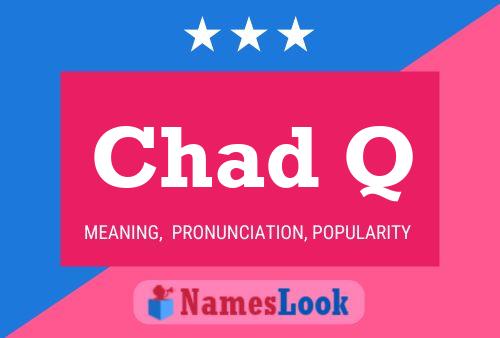 Poster del nome Chad Q