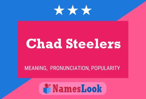 Poster del nome Chad Steelers