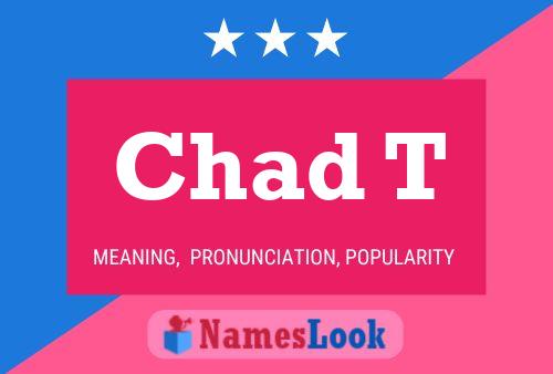 Poster del nome Chad T