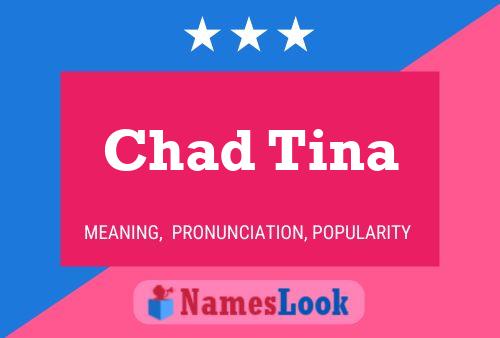 Poster del nome Chad Tina