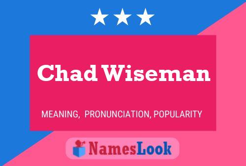 Poster del nome Chad Wiseman