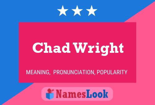 Poster del nome Chad Wright