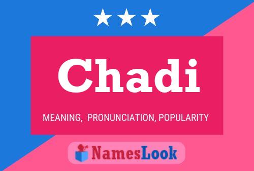 Poster del nome Chadi