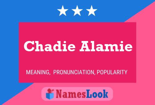 Poster del nome Chadie Alamie