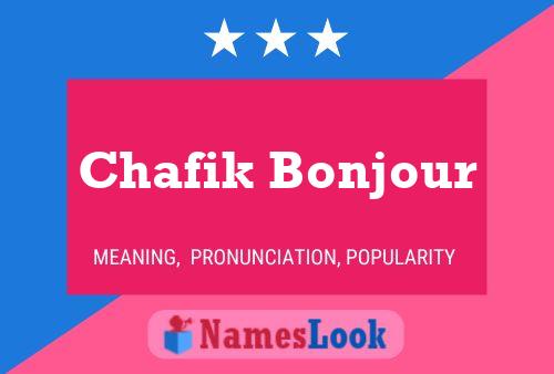 Poster del nome Chafik Bonjour