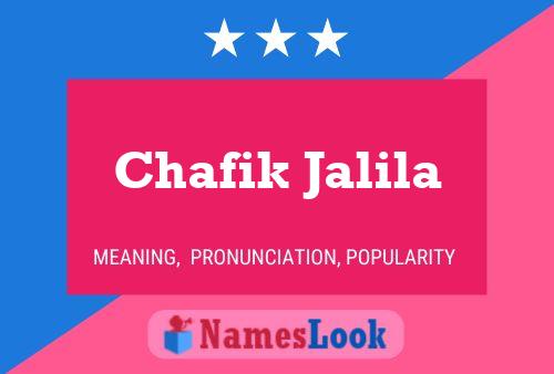 Poster del nome Chafik Jalila