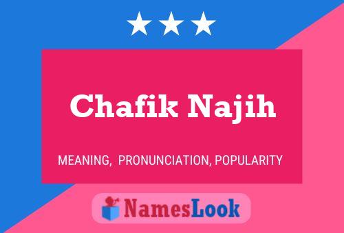 Poster del nome Chafik Najih