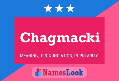 Poster del nome Chagmacki